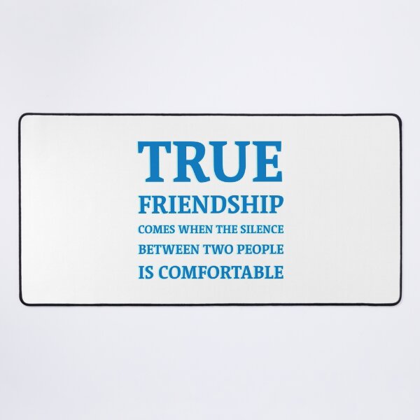 Item preview, True friendship comes when the silence between two people is comfortable designed and sold by Inspirationmotivation.