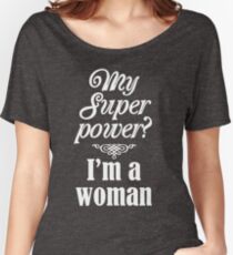 Super Woman Women's Relaxed Fit T-Shirt