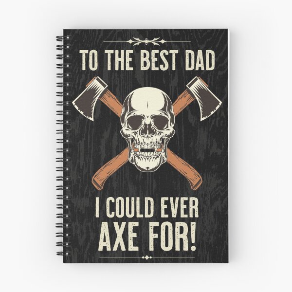 Item preview, To the best dad I could ever Axe for! designed and sold by VXNTLC.