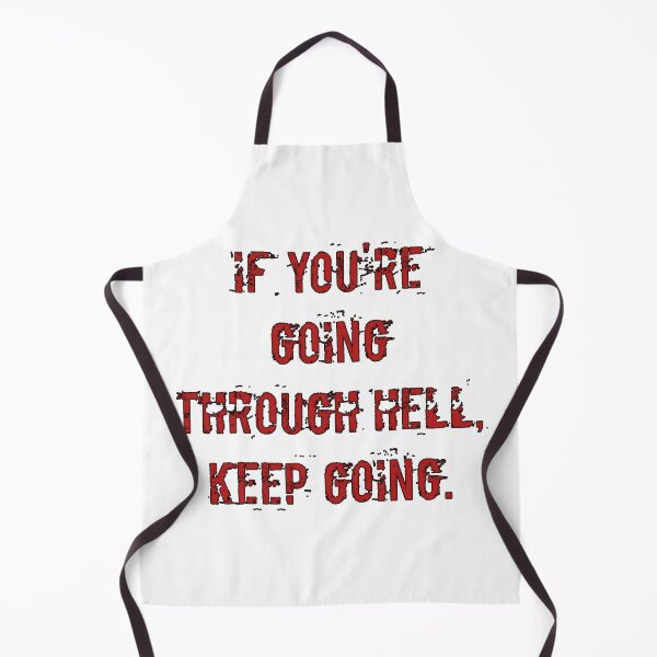 Item preview, If you're going through hell, keep going designed and sold by TwaN97.
