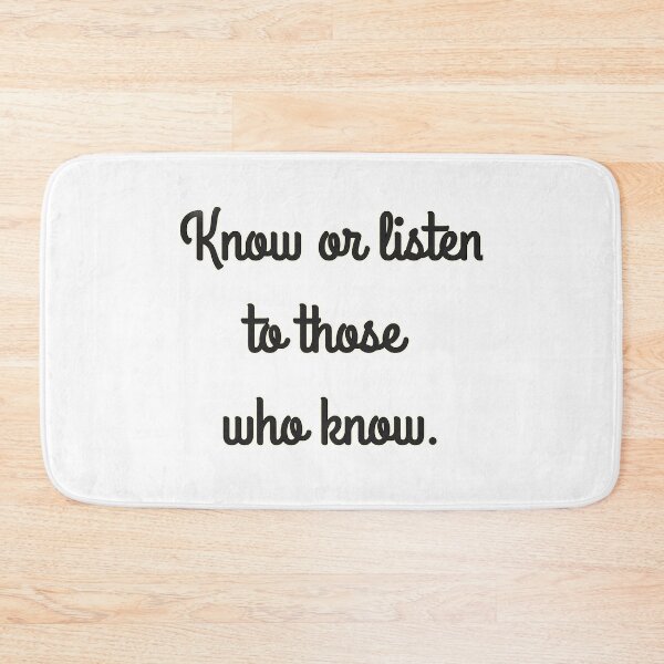 Item preview, Know or listen to those who know designed and sold by TwaN97.