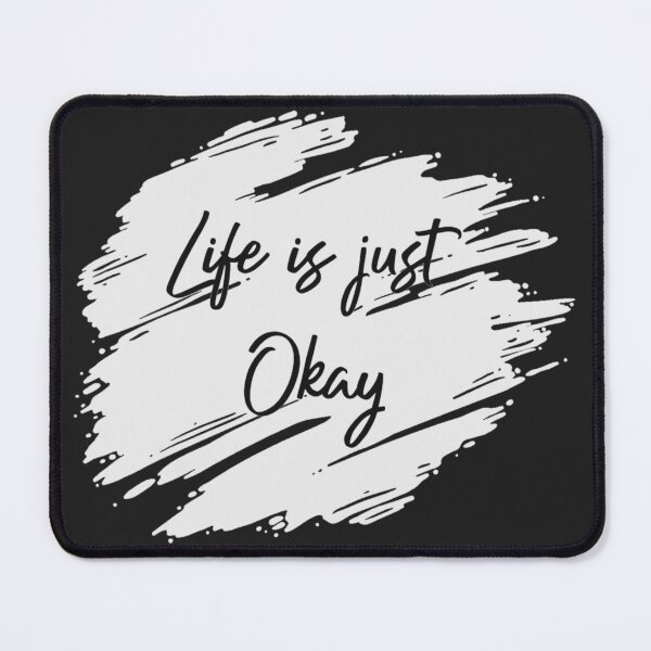 Item preview, Life is Okay designed and sold by designbyjodyb.
