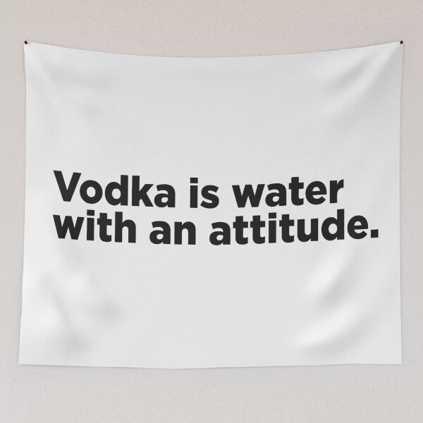 Item preview, Vodka Is Water With An Attitude. designed and sold by Memefy.