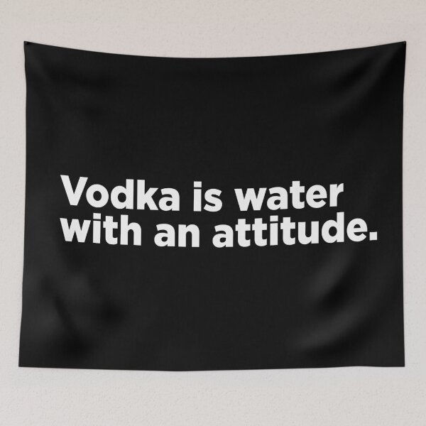 Item preview, Vodka Is Water With An Attitude. 2 designed and sold by Memefy.