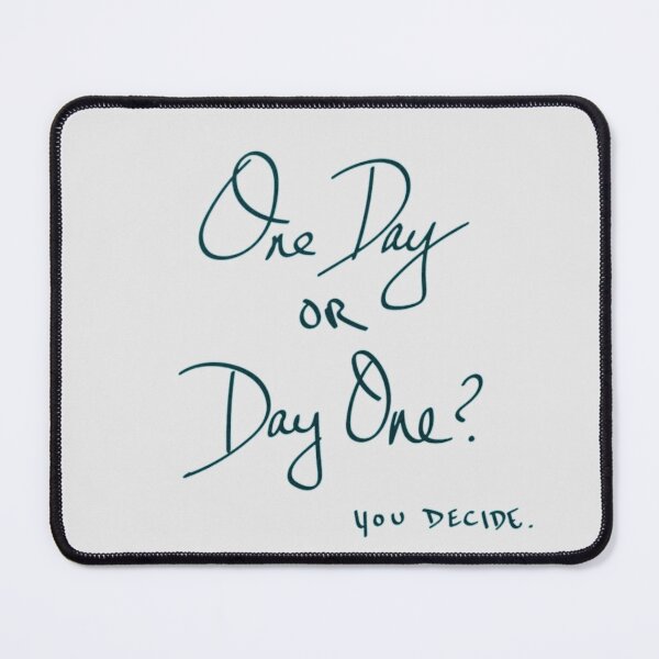 Item preview, Day One or One Day designed and sold by designbyjodyb.