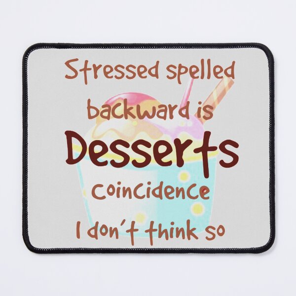 Item preview, Stressed Desserts designed and sold by designbyjodyb.