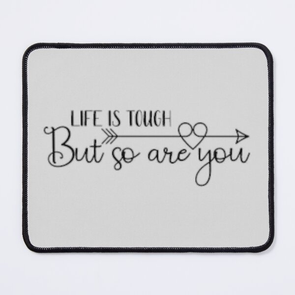 Item preview, Life is Tough designed and sold by designbyjodyb.