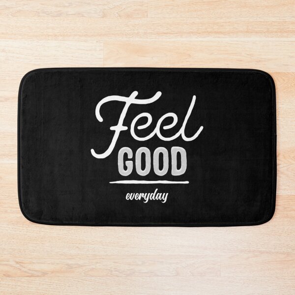Item preview, Feel Good Everyday designed and sold by YOYOCollection.