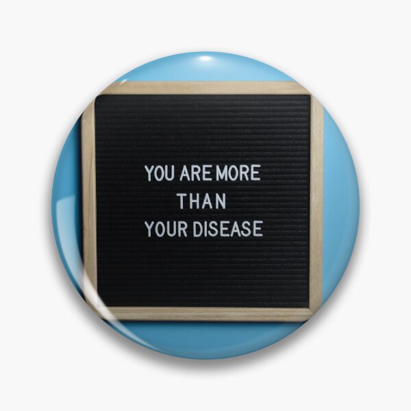 Item preview, You Are More Than Your Disease | Supporting Life designed and sold by cypher33.