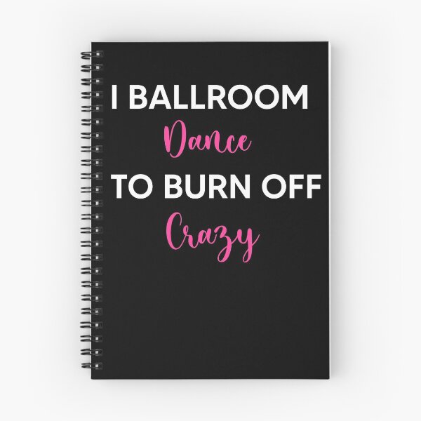 Item preview, I Ballroom Dance To Burn Off The Crazy designed and sold by Zubiaxoo.