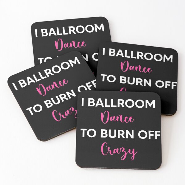 Item preview, I Ballroom Dance To Burn Off The Crazy designed and sold by Zubiaxoo.