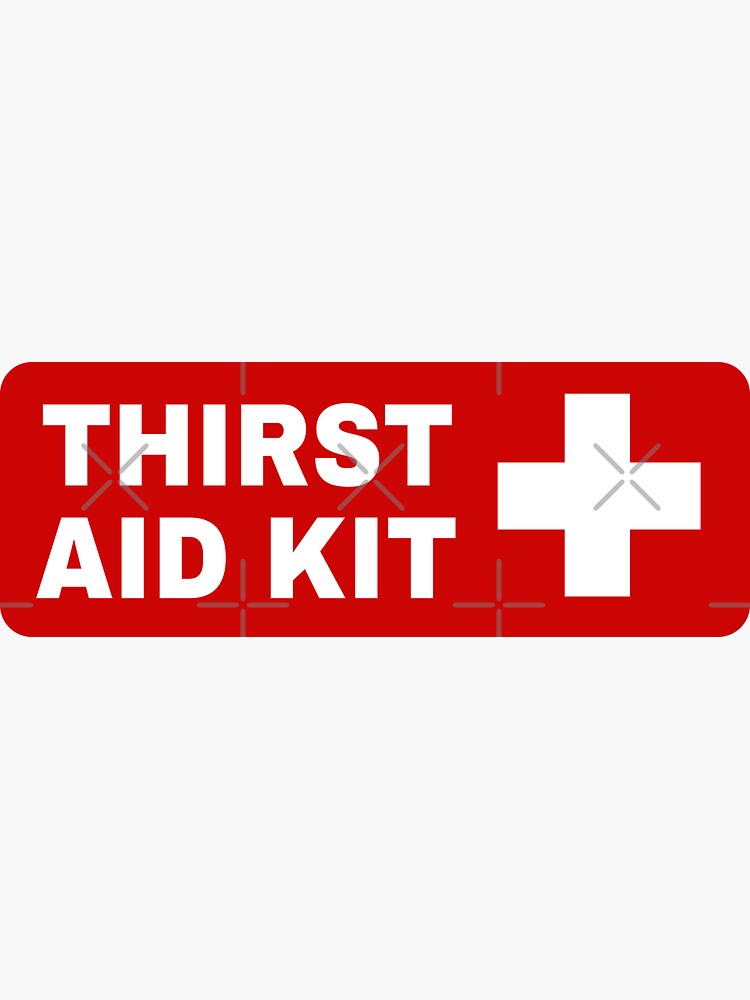 thirst-aid-kit-sticker-for-sale-by-doacts-redbubble