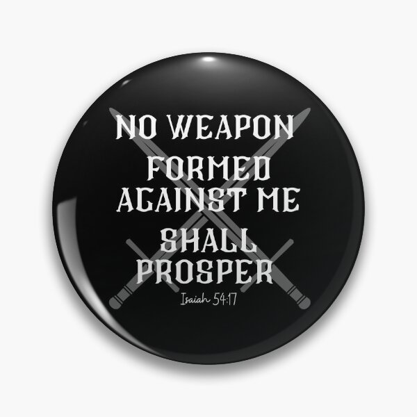 Item preview, No Weapon Formed Against Me Shall Prosper Isaiah 54:17 designed and sold by Cryptoballin123.