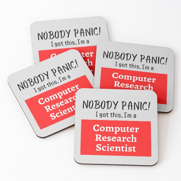 Item preview, Nobody panic ! I got this I'm a Computer Research Scientist designed and sold by 1M4NE.