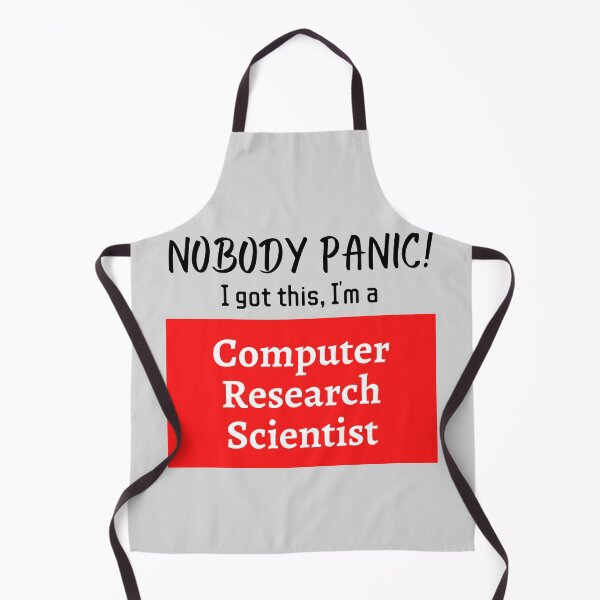 Item preview, Nobody panic ! I got this I'm a Computer Research Scientist designed and sold by 1M4NE.