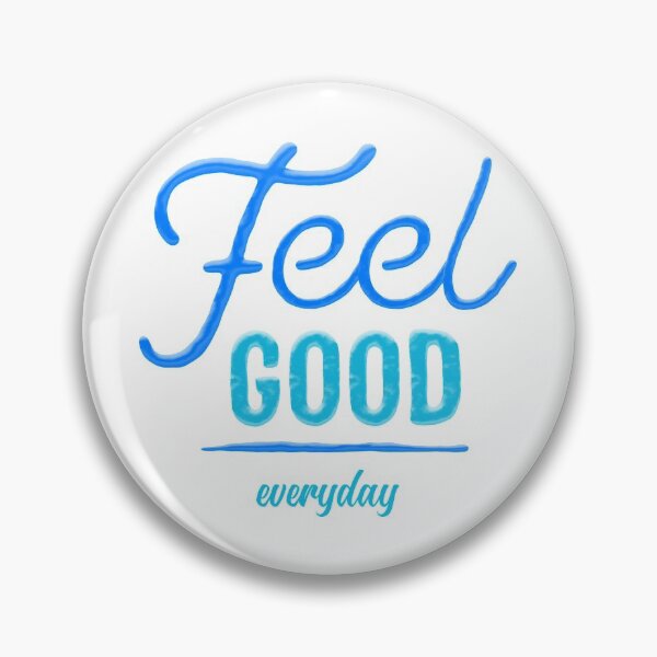 Item preview, Feel Good Everyday designed and sold by YOYOCollection.