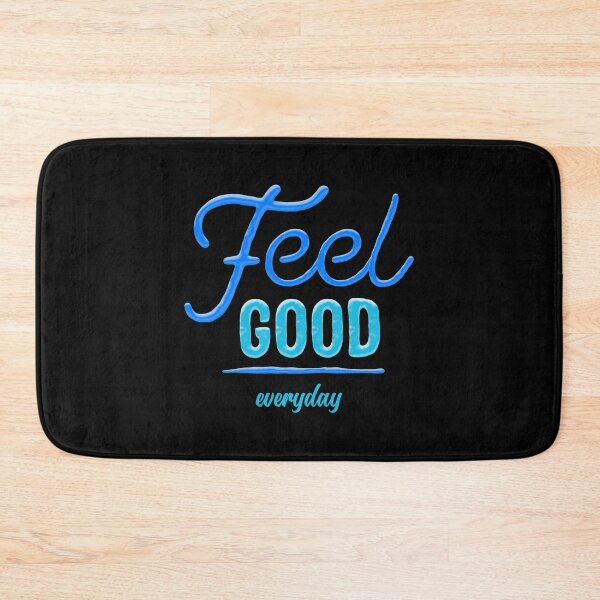 Item preview, Feel Good Everyday designed and sold by YOYOCollection.