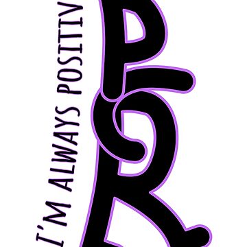 Artwork thumbnail, I am always positive - PCR - v by reIntegration