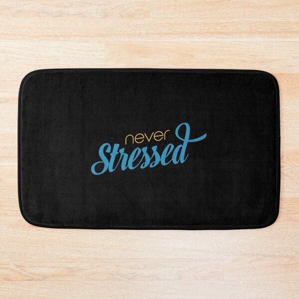 Item preview, Never Stressed designed and sold by Mqyou.