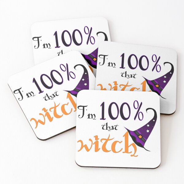 Item preview, I'm 100% that b*tch, I mean witch. designed and sold by Finde.