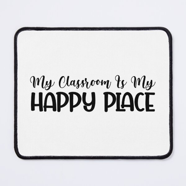 Item preview, My Classroom Is My Happy Place designed and sold by print hasan.