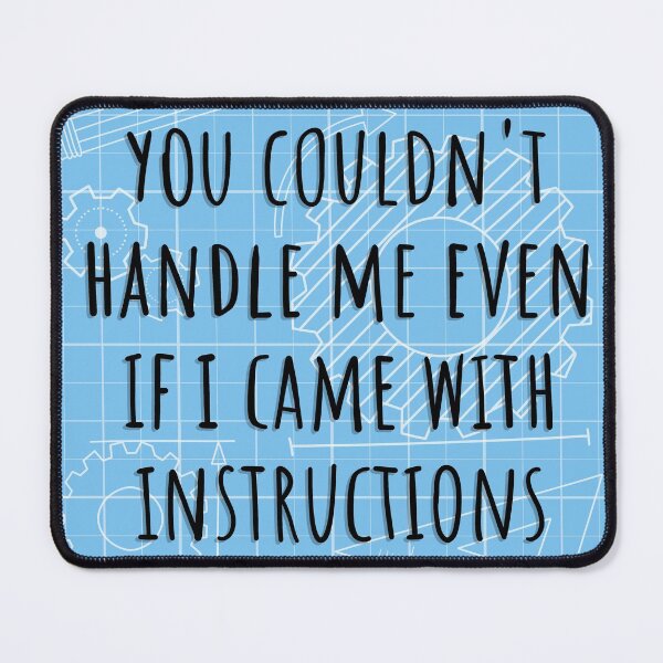 Item preview, Unlock the Mystery: 'You Couldn't Handle Me Even If I Came with Instructions designed and sold by ShutterStudios.