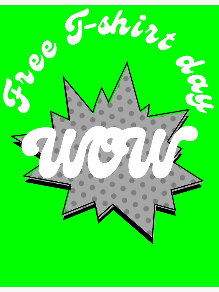 "Wow free t shirt day" Sticker for Sale by hassan1223 Redbubble