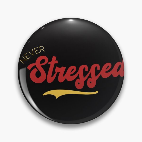 Item preview, Never Stressed designed and sold by Mqyou.