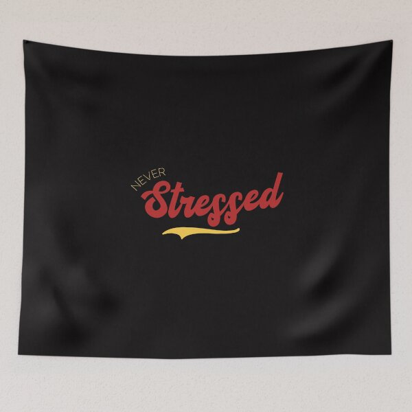 Item preview, Never Stressed designed and sold by Mqyou.