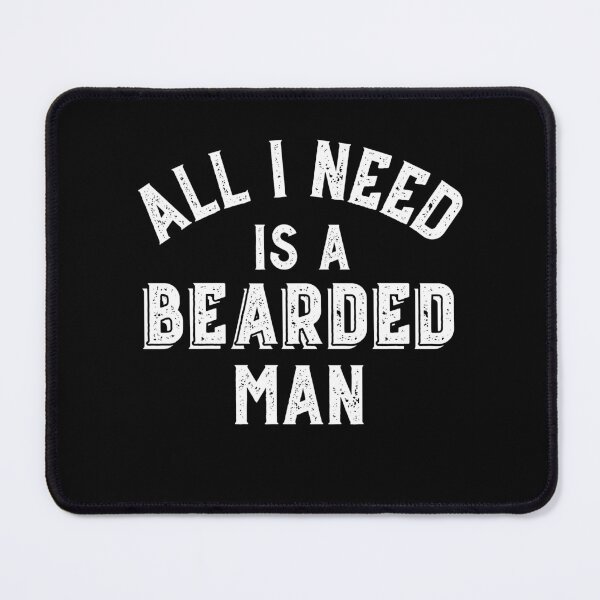 Item preview, Beard Lover All I Need Is A Bearded Man Beards Hairy Guy Gift designed and sold by carlhunt99.