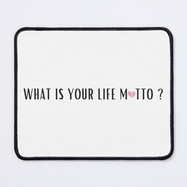Item preview, What is your life motto? designed and sold by EnlightParis.