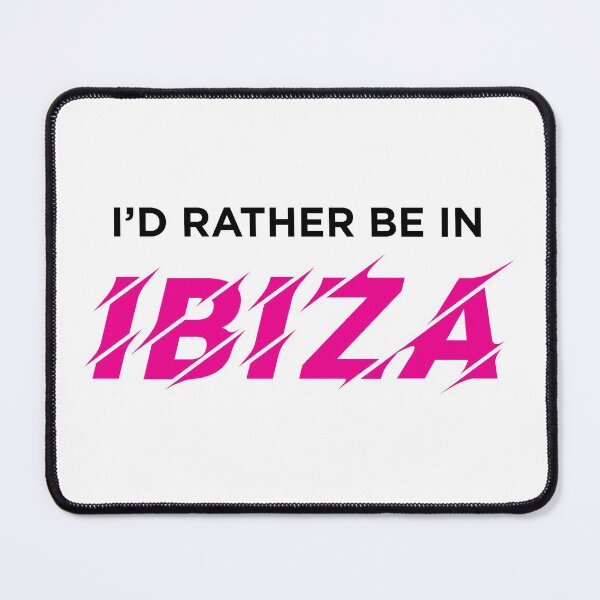 Item preview, I'd Rather Be In IBIZA (Pink on White) designed and sold by STUDIO-72.