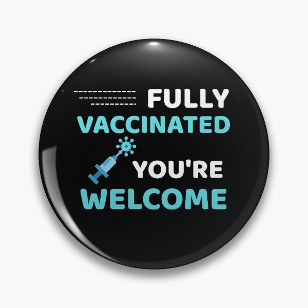 Item preview, Fully Vaccinated You're Welcome - Funny Immunization Humor designed and sold by ExploreTheStore.