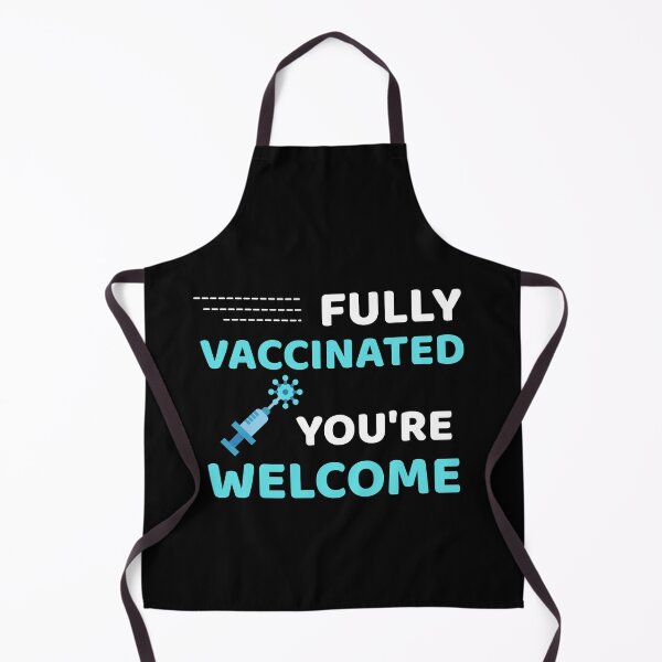 Item preview, Fully Vaccinated You're Welcome - Funny Immunization Humor designed and sold by ExploreTheStore.