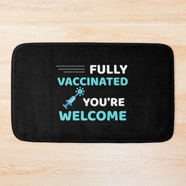 Item preview, Fully Vaccinated You're Welcome - Funny Immunization Humor designed and sold by ExploreTheStore.