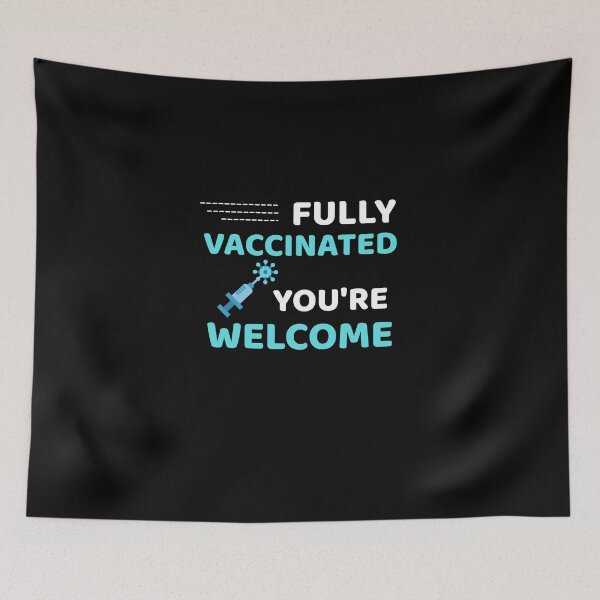 Item preview, Fully Vaccinated You're Welcome - Funny Immunization Humor designed and sold by ExploreTheStore.