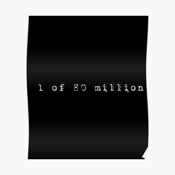 1-of-80-million-poster-for-sale-by-amineboulachar-redbubble