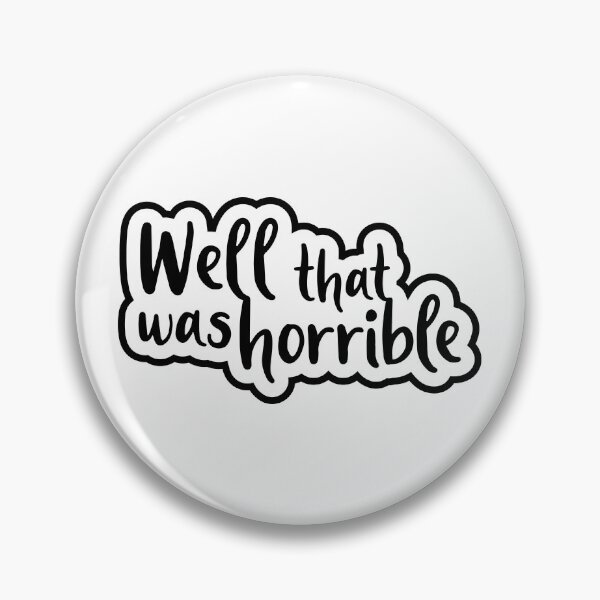 Item preview, Well that was horrible  designed and sold by Jokertags.