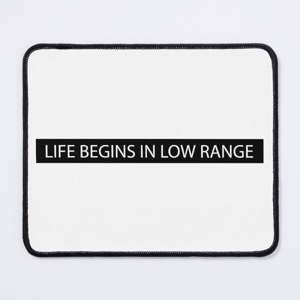 Item preview, Life Begins In Low Range designed and sold by enrique-ruckus.
