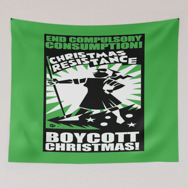 Item preview, Anti Wasteful Consumption Boycott Christmas designed and sold by taiche.