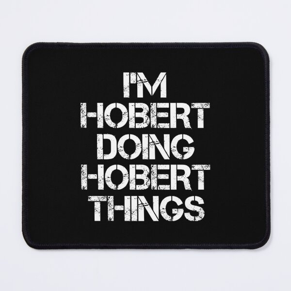 Item preview, Hobert Name T Shirt - I'm Hobert Doing Hobert Things Name Gift Item Tee designed and sold by ribbinjunk.