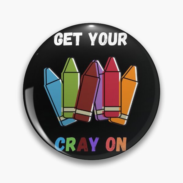 Item preview,  Get Your Cray On First Day Of School designed and sold by Hab2.