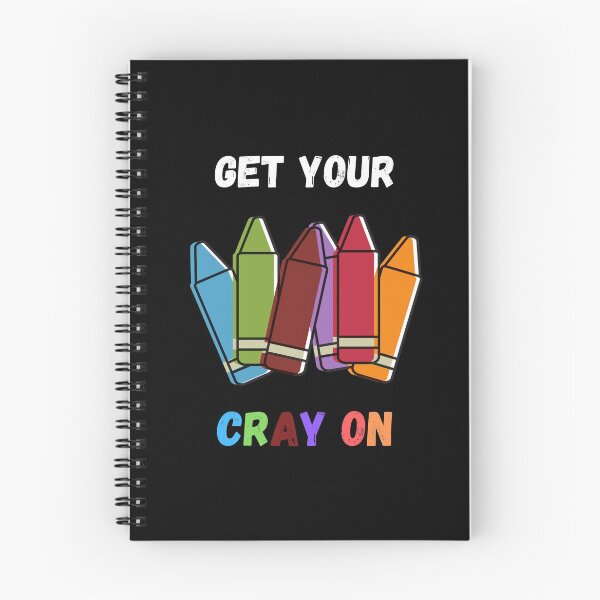 Item preview,  Get Your Cray On First Day Of School designed and sold by Hab2.
