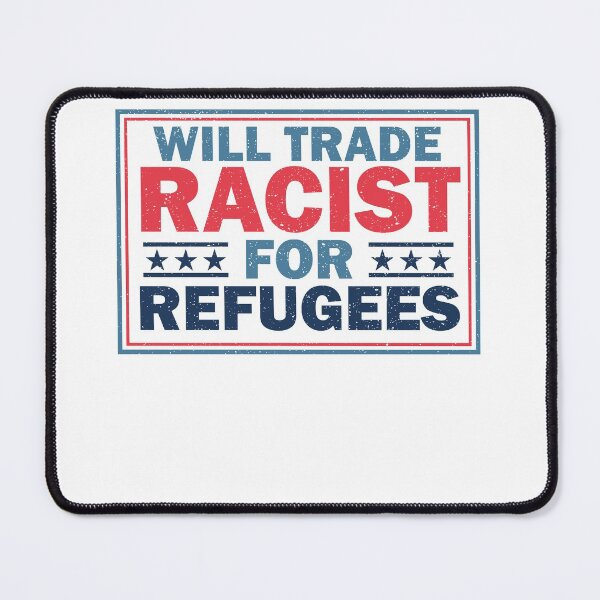 Item preview, Will Trade Racists For Refugees (grunge texture) designed and sold by Unohana.
