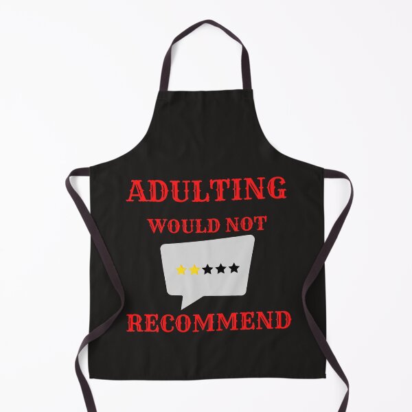 Item preview, Adulting would not recommend designed and sold by omeca.