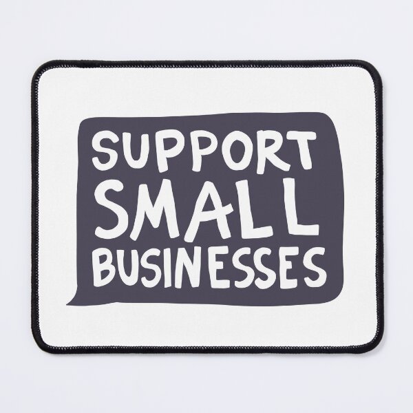 Item preview, Support Small Businesses Black designed and sold by illhustration.