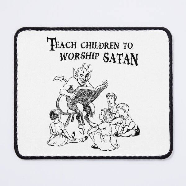 Item preview, Teach Children to Worship Satan designed and sold by SpreadForSatan.