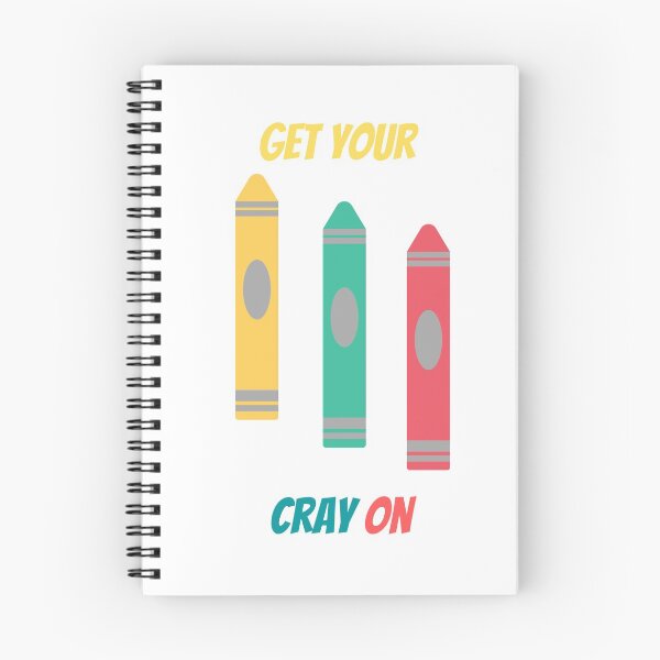 Item preview, Get Your Cray On First Day Of School . designed and sold by Hab2.