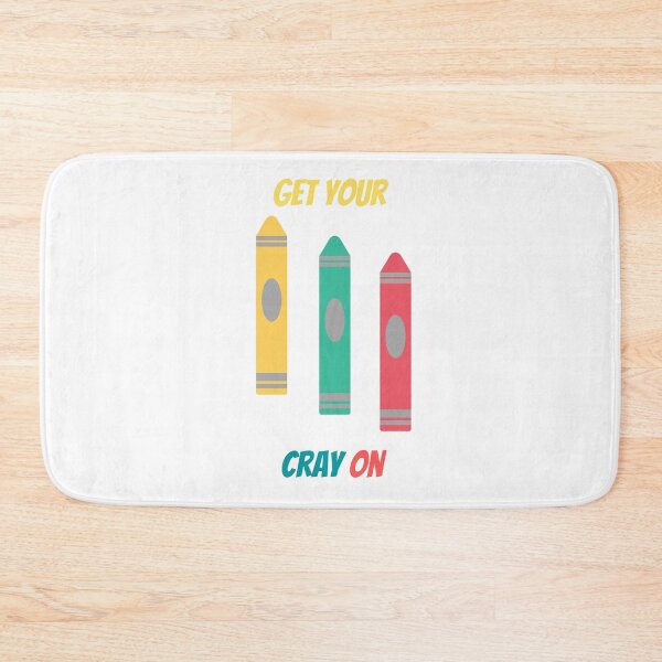 Item preview, Get Your Cray On First Day Of School . designed and sold by Hab2.