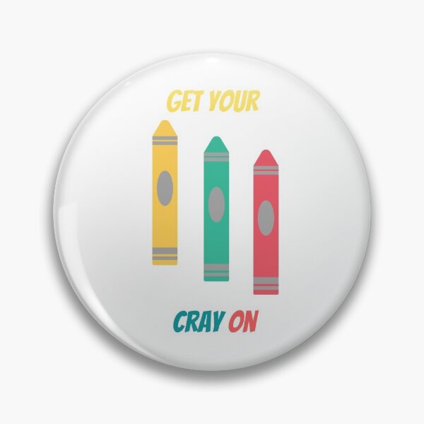 Item preview, Get Your Cray On First Day Of School . designed and sold by Hab2.